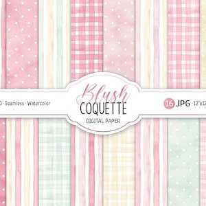 May include: A collection of sixteen digital papers with watercolor designs. The papers feature patterns like stripes, polka dots, and gingham in soft pink, cream, and mint green colors. The text "Blush Coquette Digital Paper" is displayed on a white banner.