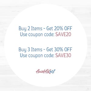 May include: A white circle with blue text on a white wood background. The text reads "Buy 2 Items - Get 20% OFF Use coupon code: SAVE20 Buy 3 Items - Get 30% OFF Use coupon code: SAVE30 Aniel Akart"