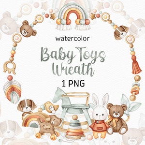 Watercolor Baby Toys Wreath Baby Shower Clipart Neutral Nursery Cute Designs Boho baby PNG Handpainted Kid Clipart Wooden Eco Newborn design