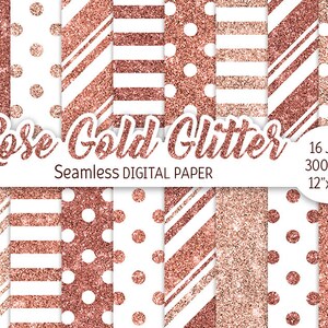 May include: A set of 16 digital papers featuring rose gold glitter patterns. The patterns include polka dots, stripes, and diagonal stripes. The papers are 12 inches by 12 inches and 300 DPI.