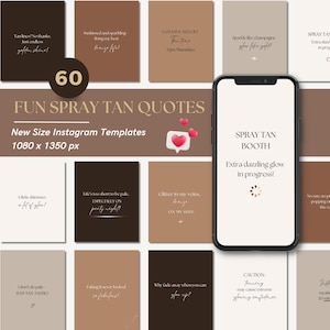 Op de afbeelding: Een verzameling van 60 Instagram-sjablonen met citaten over spray tanning. De sjablonen zijn in verschillende bruin- en beigetinten, met witte tekst. Een smartphone toont een afbeelding van een spray tanning booth.