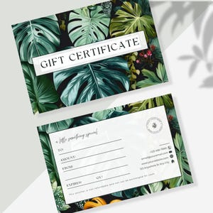 May include: Two gift certificates with a tropical leaf design. The top certificate reads "GIFT CERTIFICATE" in white text. The bottom certificate has lines for "TO", "AMOUNT", and "FROM", with contact information and the text "a little something special".