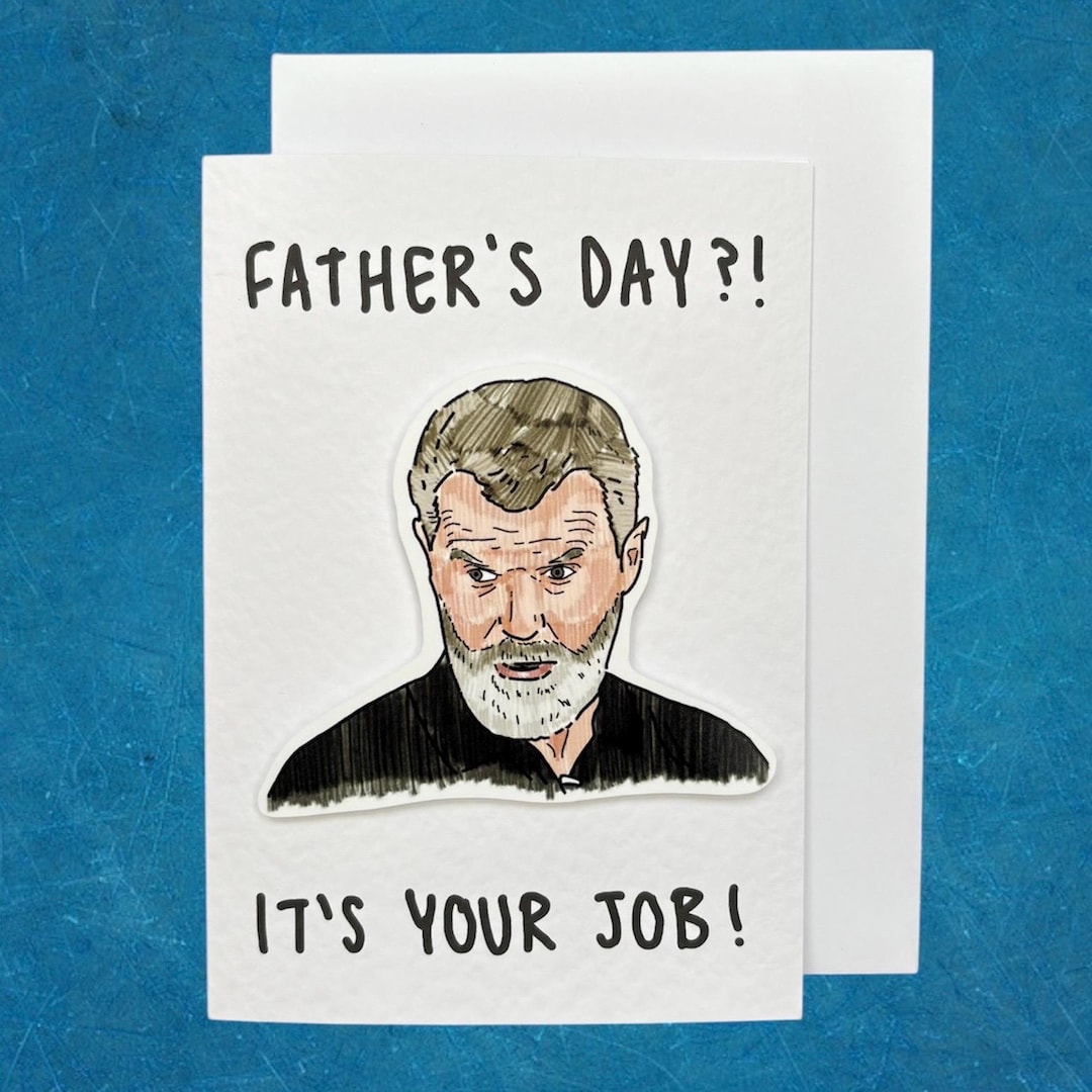 roy-keane-it-s-your-job-father-s-day-card-etsy-uk