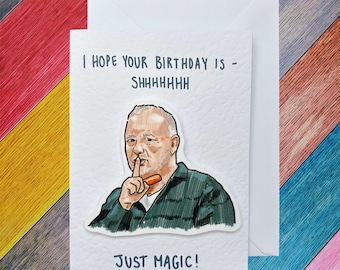 Bob Mortimer | Juste magique | Carte d'anniversaire fabriquée à la main