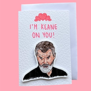 Roy Keane | Keane på ditt Alla hjärtans dag-kort