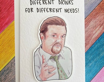 David Brent | Different drinks for different needs | Handcrafted Greeting Card