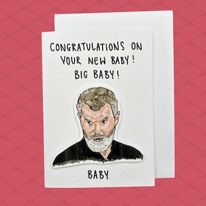 Roy Keane | Nytt Baby-kort | Stor Bebis