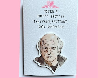 Larry David | Pretty Good Valentine&#39;s Card