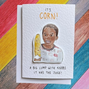 C'est du maïs | Meme | Carte artisanale | Enfant de maïs