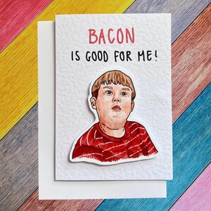 King Curtis « Le bacon est bon pour moi » | Carte de voeux artisanale