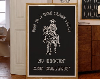This is a High Class Joint Wall Art, Western Decor, Southwestern Wall Art, Southern Home Art, Ranch Wall Decor, Funny Wall Art Set of 3
