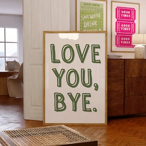Love You Bye, Sage Green Housewarming Gift, Goodbye Sign, New Home Gift, Hallway Wall Art, Love You Bye Digital Download, Entryway Wall Art