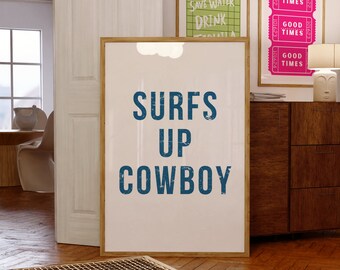 Surfs Up Cowboy Print, Blue Typography Poster, Trendy Surfing Poster, Retro Cowgirl Printable Art, Cowboy Surfboard Print, Coastal Cowgirl