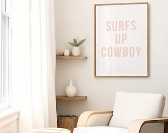 Surfs Up Cowboy Print, Beige Typography Poster, Trendy Surfing Poster, Retro Cowgirl Printable Art, Cowboy Surfboard Print, Coastal Cowgirl