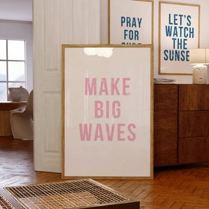 Make Big Waves Trendy Coastal Art, Surf Themed Nursery Wall Art  Beach House Decor Ocean Wall Art Girly Print, Surf Nursery Wall Art Pink