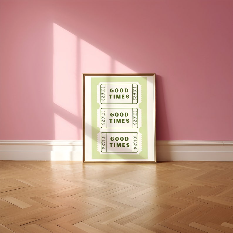 Good Times Ticket Green Wall Art, Good Times Ticket Print, Good Times