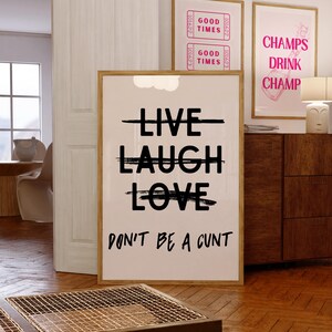Live Laugh Love Don't Be A C*nt、悪態ウォールアート、悪態プリント、バーカートアクセサリープリント、バーカート用アイテム