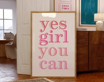 Yes girl you can Feminist Wall Art Feminist Prints For Self Love Motivational Poster Self love Affirmation prints Self care Wall Art