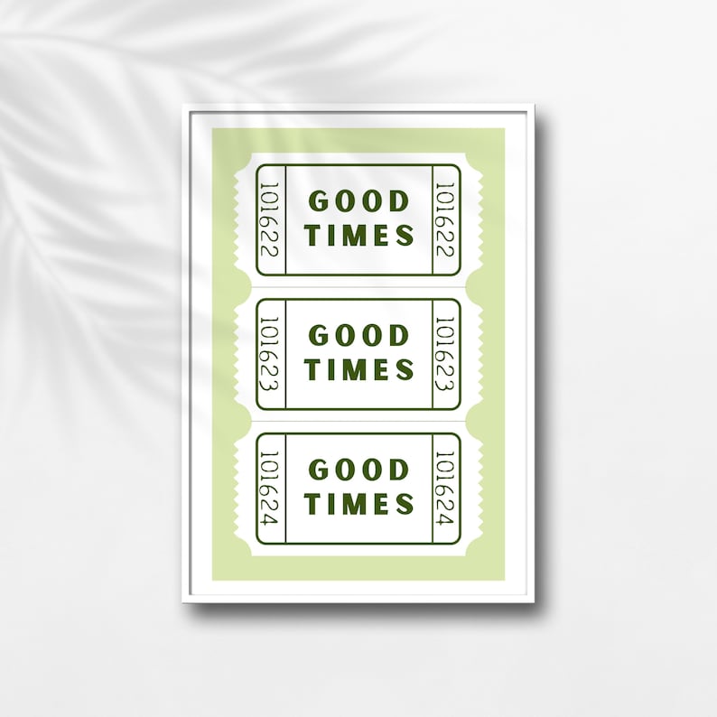 Good Times Ticket Green Wall Art, Good Times Ticket Print, Good Times