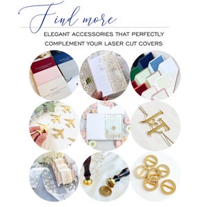 May include: An assortment of elegant accessories, including invitations, envelopes, gold airplane charms, initial pendants, and decorative buckles. The image features the text "Find more" and "Elegant accessories that perfectly complement your laser cut covers."