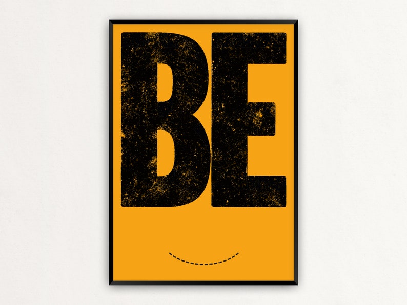 Typography Print / Screenprint /// BE... image 2