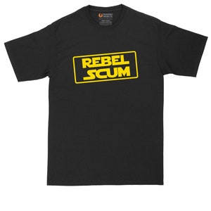 Rebel Scum | Mens Big and Tall Graphic T-Shirt | Funny T-Shirt