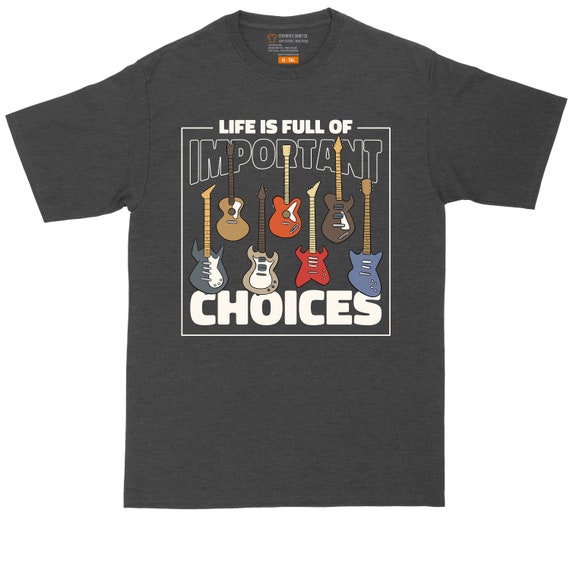 Life Is Full Of Important Choices Funny Bass Guitar Shirt Life Is Full Of Important Choices Funny Bass Guitar Shirt