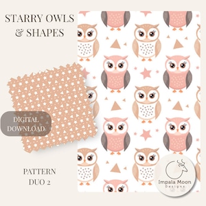 May include: Digital download featuring a pattern of owls, stars, and triangles in shades of pink, brown, and white. The text "Starry Owls & Shapes" and "Digital Download" are visible. The pattern is labeled "Pattern Duo 2".