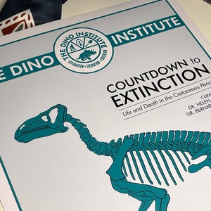 May include: A teal dinosaur skeleton illustration on a white background with the text "THE DINO INSTITUTE COUNTDOWN to EXTINCTION Life and Death in the Cretaceous Period CURATED BY DR. HELEN MARSH DR. BERNARD DUNN"