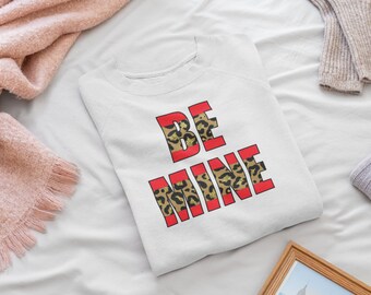 Be Mine Valentine Day shirt - Quick Shipping