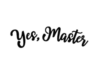 Yes, Master Temporary Tattoo - Available in Two Sizes