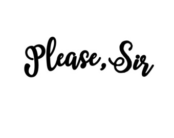 Please, Sir Temporary Tattoo -Available in Two Sizes