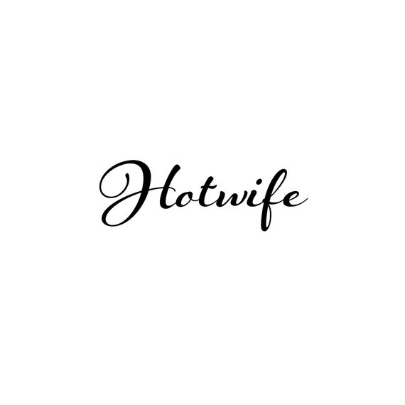 Hotwife Temporary Tattoo - Available in Two Sizes