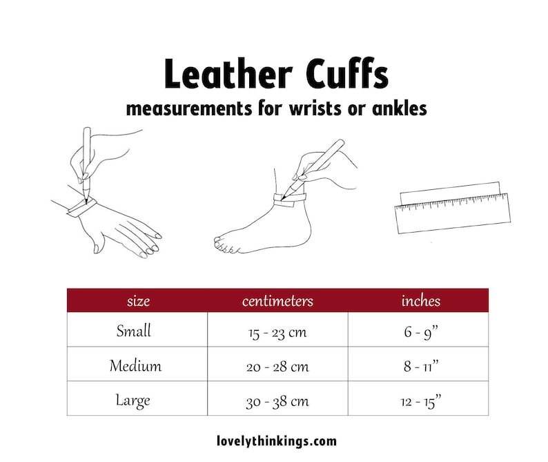 May include: A chart showing the size guide for leather cuffs in inches and centimeters. The chart shows the size, wrist or ankle measurement in centimeters, and the corresponding size in inches. Small is 15-23 cm or 6-9 inches, Medium is 20-28 cm or 8-11 inches, and Large is 30-38 cm or 12-15 inches.
