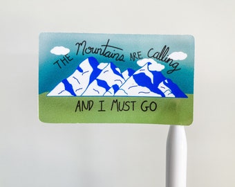 The Mountains Are Calling Weatherproof Sticker | Water Bottle, Laptop, and Planner Stickers