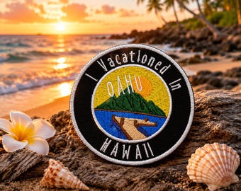I Vacationed In Oahu Hawaii Patch/Iron-on Patch/Travel Souvenir Gift/Embroidered Sew-on Applique for Clothing Vest/Jacket Backpack Tote Bags