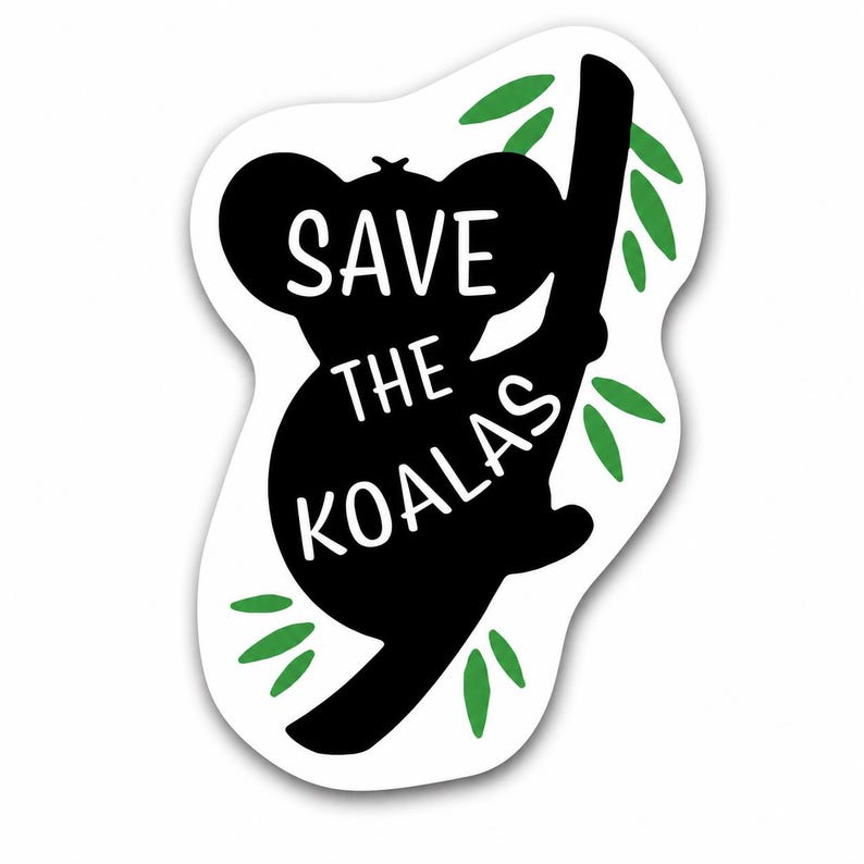 May include: A white sticker with a black silhouette of a koala clinging to a branch, surrounded by green leaves. The text "SAVE THE KOALAS" is in white, promoting wildlife conservation.