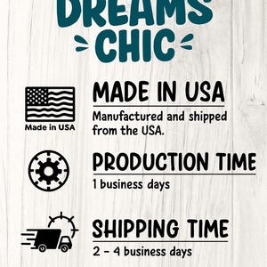 May include: Text graphic with the words "COASTAL DREAMS CHIC" in teal. Below, it states "MADE IN USA" with an American flag icon. Production time is 1 business day, and shipping time is 2-4 business days.