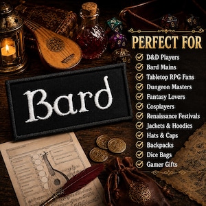 May include: A rectangular black embroidered patch featuring the white text Bard in a stylized font. The patch is displayed alongside a character sheet, a lute, a lantern, dice, and a leather pouch, with text listing various uses for the item.