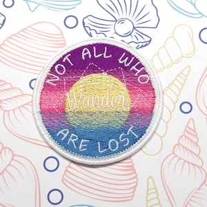 Not All Who Wander Are Lost Patch - Gradient Sunset Scene - Embroidered Iron-on/Sew-on Applique for Jackets, for Clothing, for Backpacks