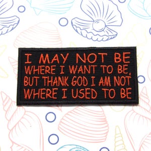 Where I Want to Be Patch 4&quot; Embroidered Iron-On/Sew-on Applique for Vest Jacket Clothing Backpack Tote Bag, Inspirational & Uplifting, DIY