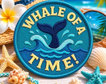 Whale of A Time Patch/Iron-On Patch/Beach Vibes/Coconut Girl Fun Vacation/Sew-on Applique for Clothing Vest/Jacket Hats Tote Bag Backpack