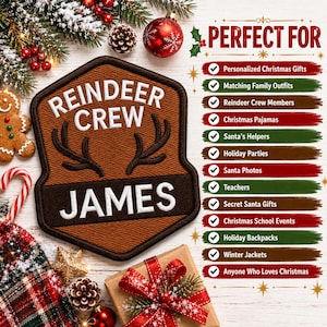May include: A brown, shield-shaped embroidered patch featuring the white text REINDEER CREW and the name JAMES, with a dark brown reindeer antler graphic. The image includes a list of uses under the heading PERFECT FOR, surrounded by holiday decor.