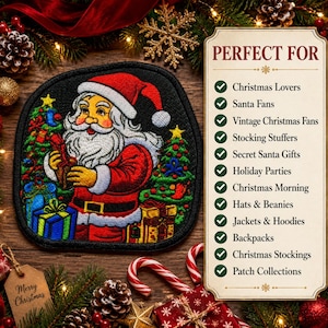 May include: A black embroidered patch featuring a Santa Claus figure in a red suit and hat, surrounded by decorated Christmas trees and wrapped gifts. To the right, a vertical sign lists: PERFECT FOR Christmas Lovers, Santa Fans, Vintage Christmas Fans, Stocking Stuffers, Secret Santa Gifts, Holiday Parties, Christmas Morning, Hats & Beanies, Jackets & Hoodies, Backpacks, Christmas Stockings, Patch Collections.