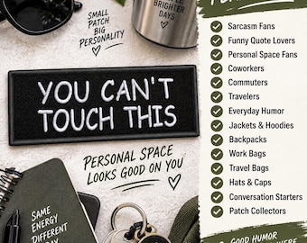 May include: A rectangular black embroidered patch featuring the white text YOU CAN'T TOUCH THIS. The patch is displayed alongside a silver mug with the text GOOD PEOPLE BRIGHTER DAYS, a dark green notebook with the text SAME ENERGY DIFFERENT DAY, and a keychain with a black smiley face charm.
