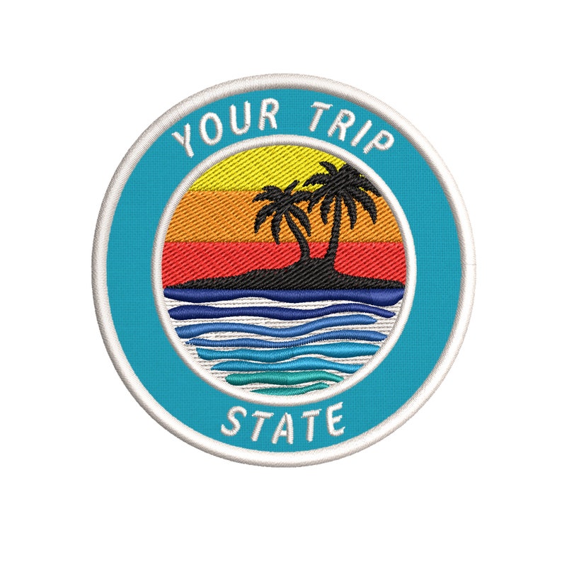 May include: A blue and white circular patch with the text "Your Trip State" and a graphic of a sunset over an island with palm trees.