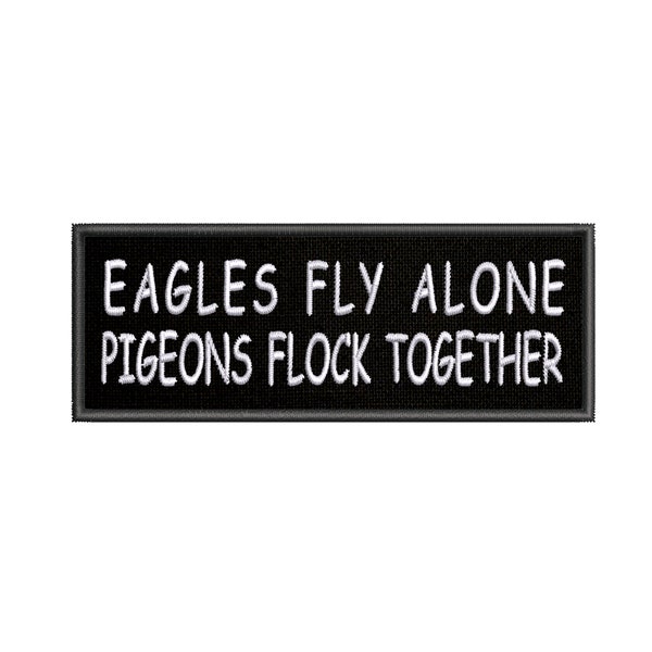 Eagles Fly Alone 4" x 1.5" Iron/Sew-On/Hook Embroidered Patch - Embroidery Sewing DIY Cute Funny Name Tag Hipster Patch for Jackets