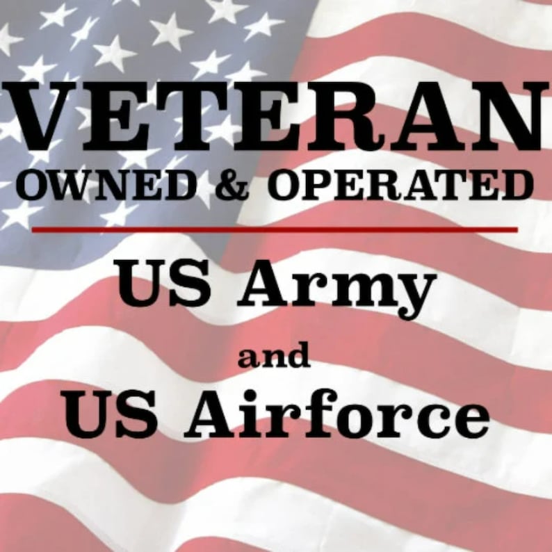 May include: A red, white, and blue American flag with the text "Veteran Owned & Operated US Army and US Airforce" in black.