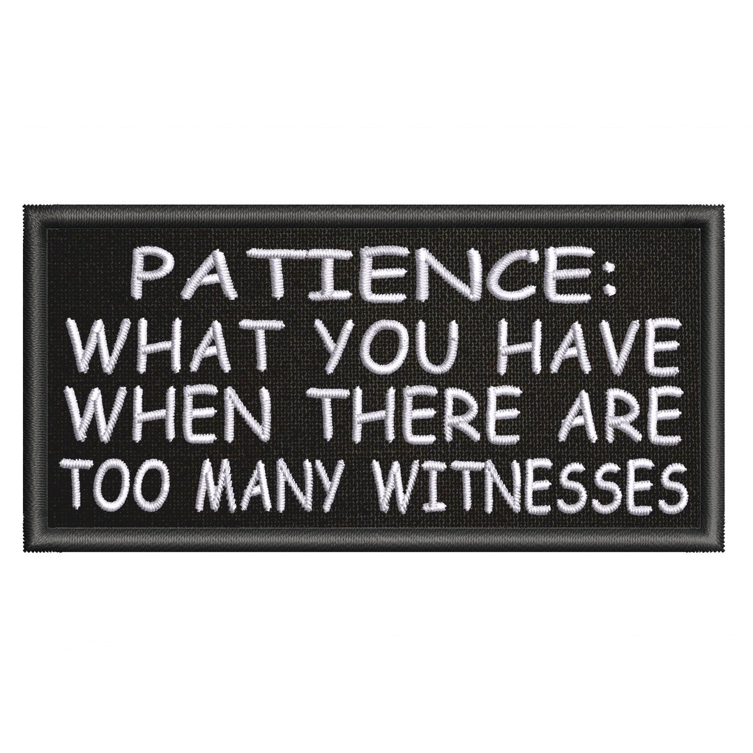 Patience 4 X 2 Iron/sew-on/hook Embroidered Patch Embroidery Sewing DIY ...