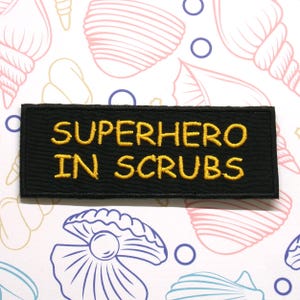 Superhero In Scrubs Patch 4&quot; Embroidered Iron-on/Sew-on Applique for Jacket Clothes Bags Medical Staff, Nurse Appreciation Healthcare Hero